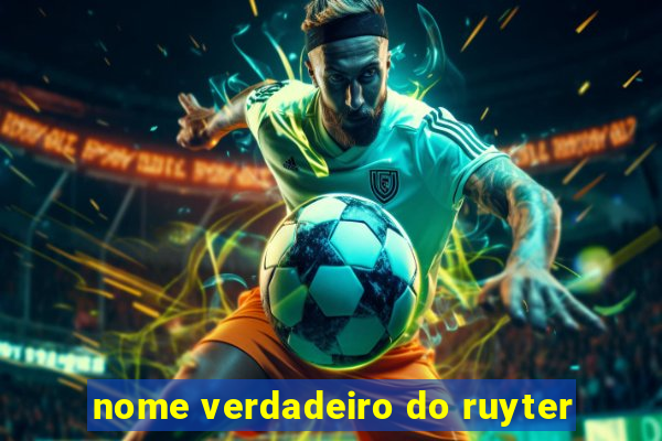 nome verdadeiro do ruyter